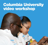 Columbia University Video Workshop